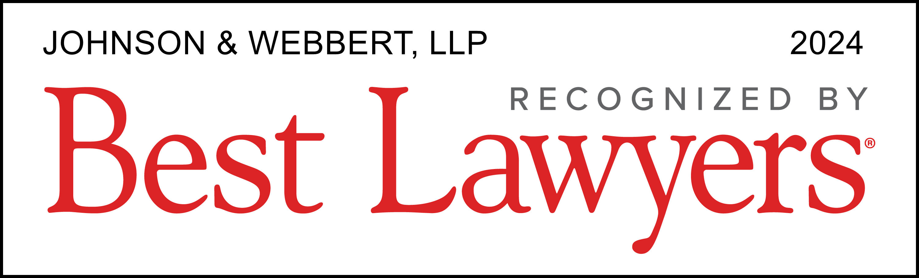 Johnson & Webbert, LLP Best Lawyers 2024